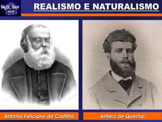 Antonio Feliciano de CastilhoAntonio Feliciano de Castilho Antero de QuentalAntero de Quental
 