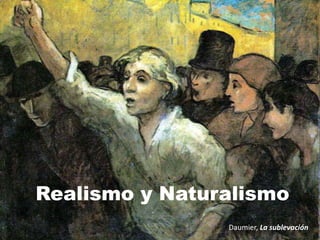 Realismo y Naturalismo<br />Daumier, La sublevación<br />