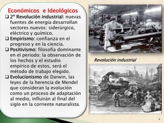 Económicos e Ideológicos

 2ª Revolución industrial: nuevas
fuentes de energía desarrollan
sectores nuevos: siderúrgico,
...