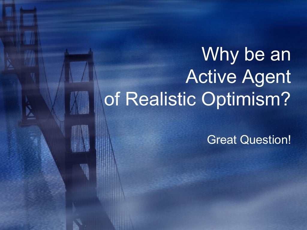 realistic optimism realistic optimism
