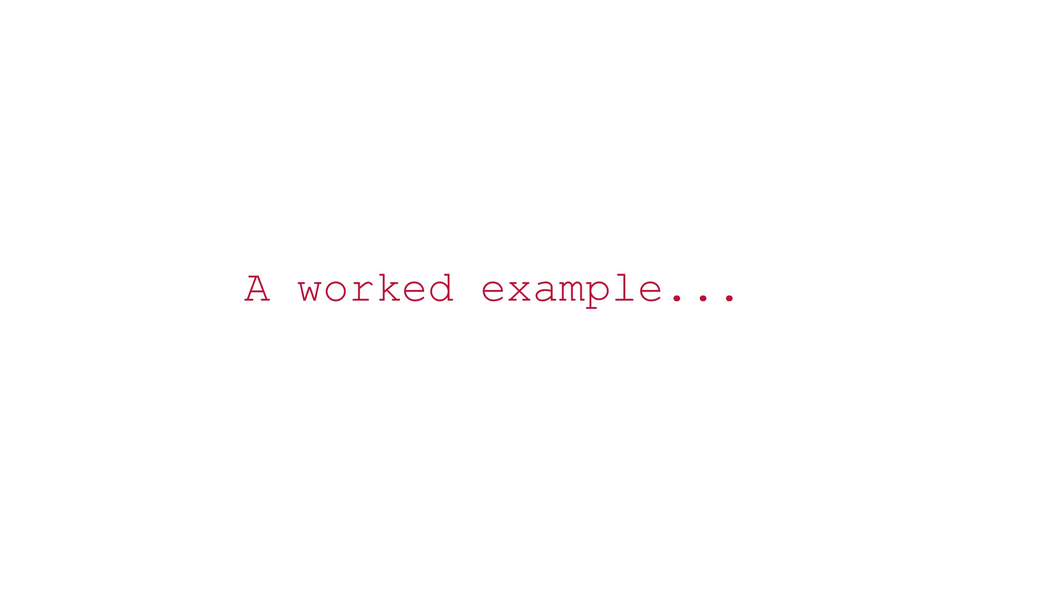 © 2014 MapR Technologies 24
A worked example...
 