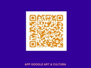 APP GOOGLE ART & CULTURA
 