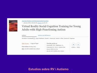 Estudios sobre RV i Autismo
 