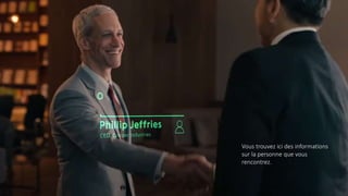 Vous trouvez ici des informations
sur la personne que vous
rencontrez.
 