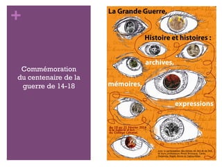 +
Commémoration
du centenaire de la
guerre de 14-18
 