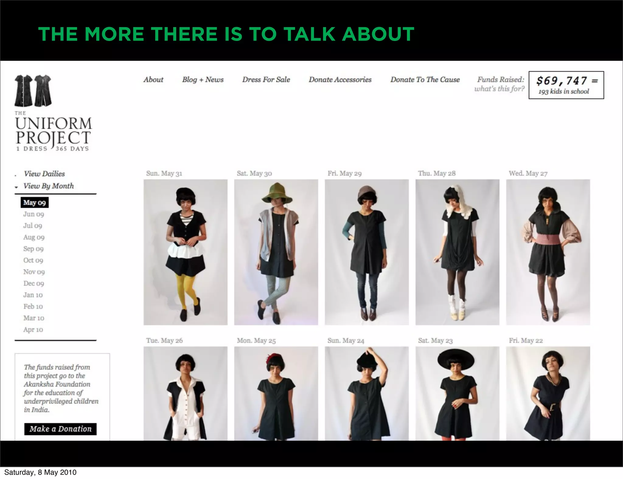 THE MORE THERE IS TO TALK ABOUT




Saturday, 8 May 2010
 