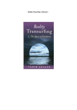 Reality Transurfing - Volumen I
 