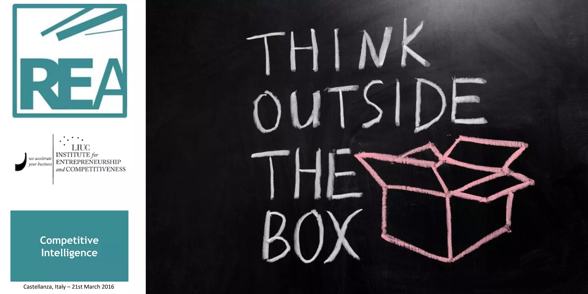 Competitive
Intelligence
Castellanza, Italy – 21st March 2016
 