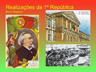 Realizações da 1ª República Novo Regime 