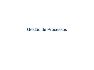 Gestão de Processos 