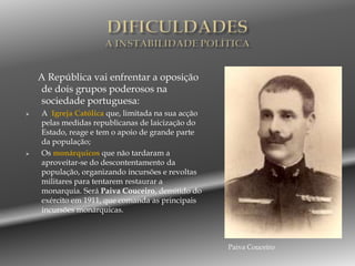 REALIZAÇÕESMEDIDAS SOCIAIS        Em 1910 foi decretado o direito à greve;         Em 1911 estabeleceu-se a obrigatoriedade de um dia de descanso semanal;         Em 1919 decretou-se, para todo o território do continente e ilhas adjacentes, as 8 horas de trabalho diário e 48 horas de trabalho semanal;          Em 1919, passou-se a exigir o seguro social obrigatório contra desastres no trabalho         Igualdade entre filhos legítimos e ilegítimosGREVE DOS FERROVIÁRIOS, 1911