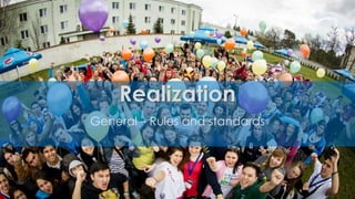 Realization
General – Rules and standards
 