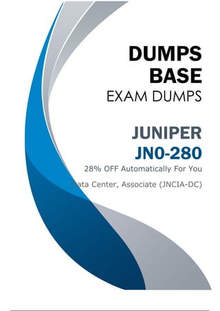 DUMPS
BASE
EXAM DUMPS
JUNIPER
JN0-280
28% OFF Automatically For You
Data Center, Associate (JNCIA-DC)
 