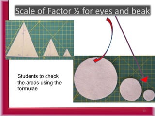 55
Students to check
the areas using the
formulae
 
