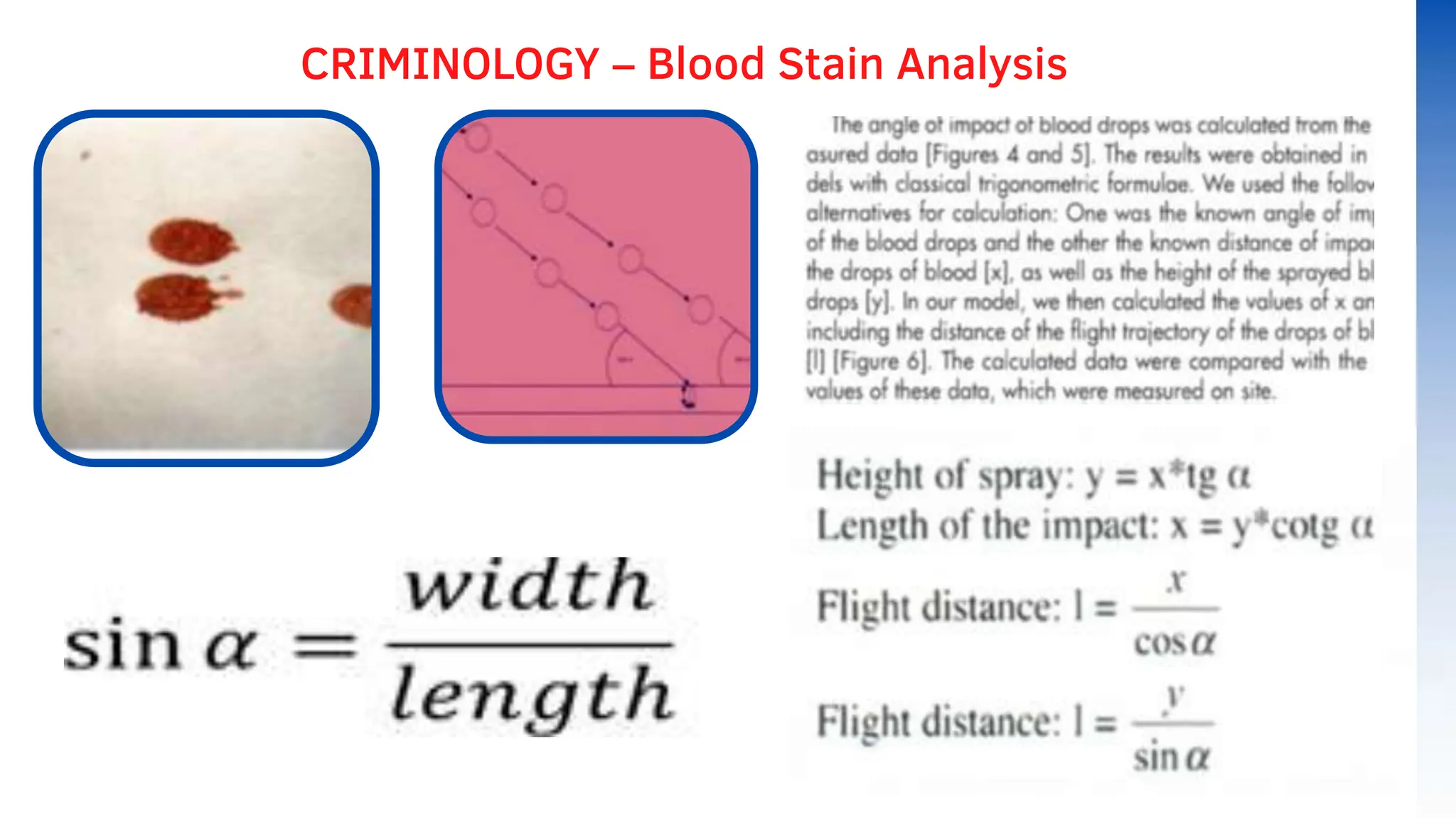 CRIMINOLOGY – Blood Stain Analysis
 