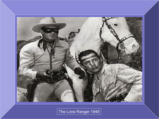 The Lone Ranger 1949

The Lone Ranger 1949

 