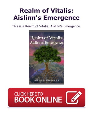 Realm of Vitalis:
Aislinn's Emergence
This is a Realm of Vitalis: Aislinn's Emergence.
 