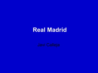 Real Madrid Javi Calleja 