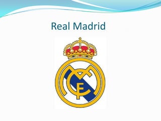 Real Madrid
 
