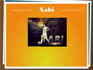 Xabi
 