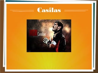 Casilas
 