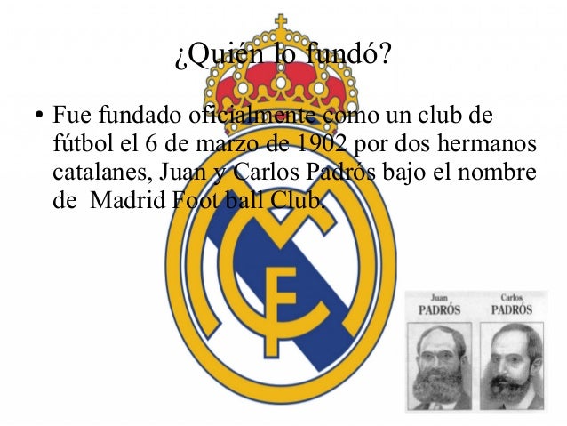quien fundo el real madrid real madrid presentaci 243 n quien fundo el real madrid real madrid presentaci 243 n
