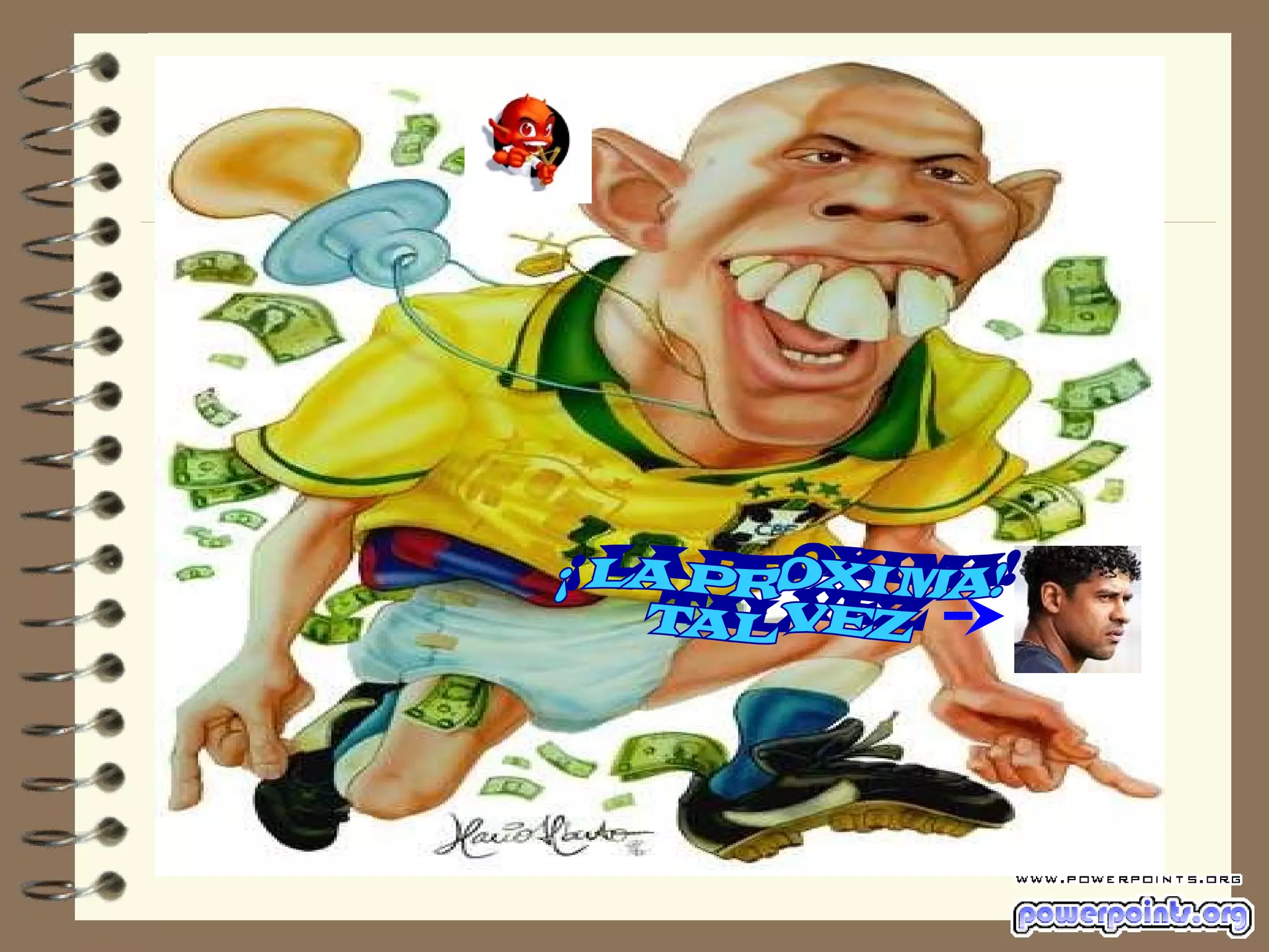 ¡ LA PROXIMA! TAL VEZ