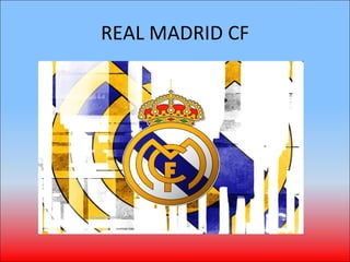 REAL MADRID CF 