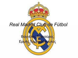 Real madrid club de fútbol