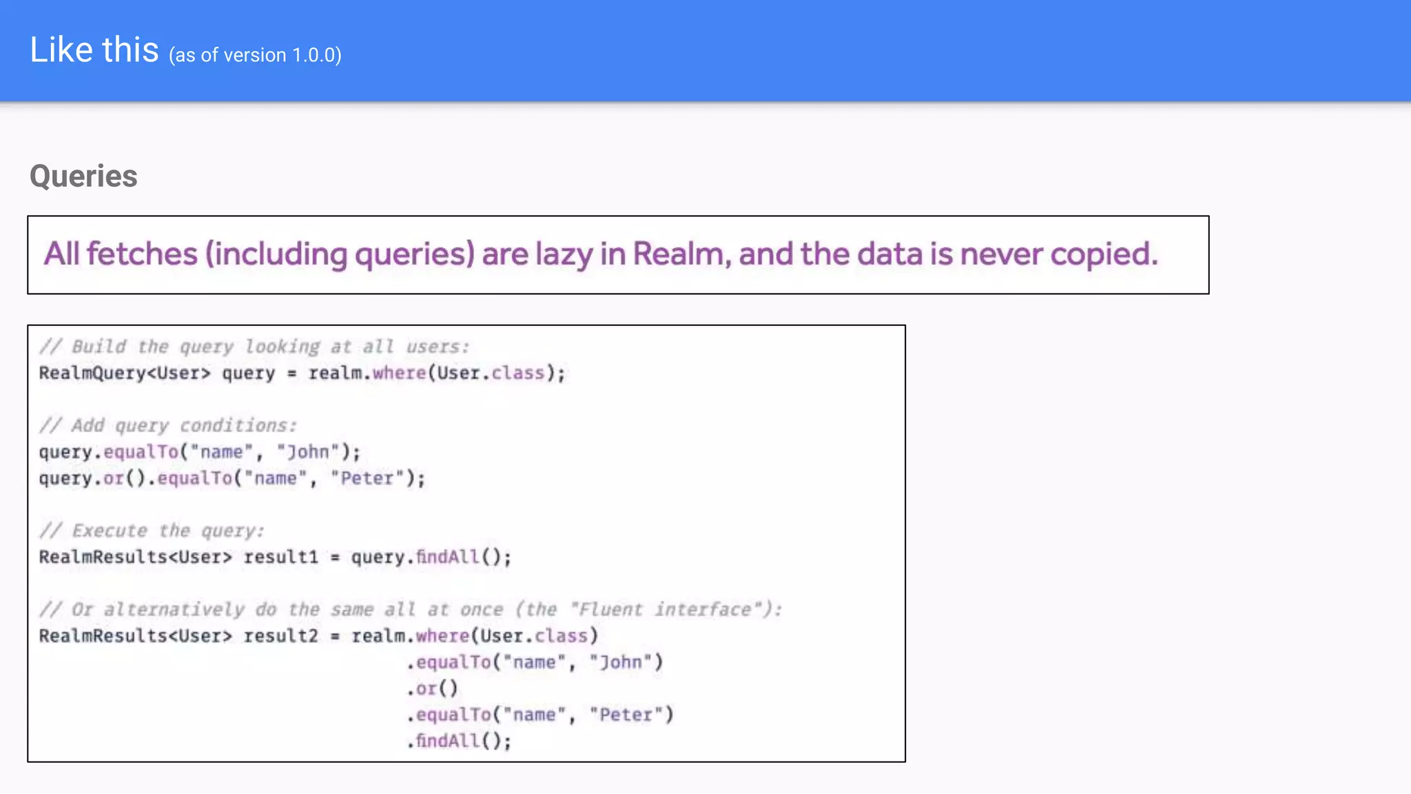 Like this (as of version 1.0.0)
Queries
 