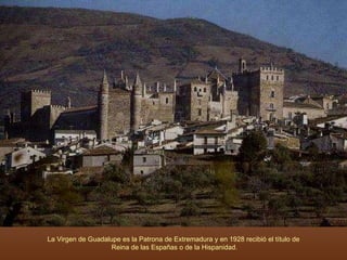 Real Monasterio De Santa MaríA De Guadalupe | PPT