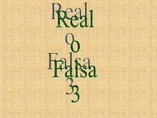 Real o Falsa 3 