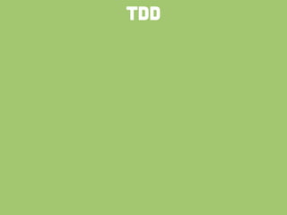 TDD
 