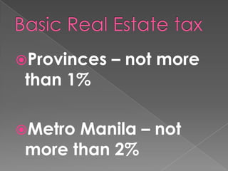 Provinces

than 1%

Metro

– not more

Manila – not
more than 2%

 