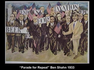“Parade for Repeal” Ben Shahn 1933
 
