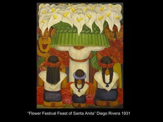 “Flower Festival Feast of Santa Anita” Diego Rivera 1931
 
