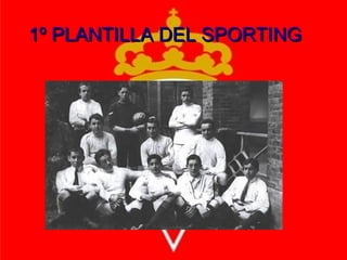 Sporting de Gijón: El Sporting hizo una presentación de Champions