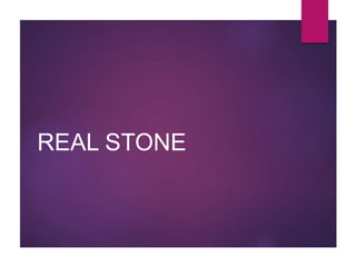 REAL STONE
 