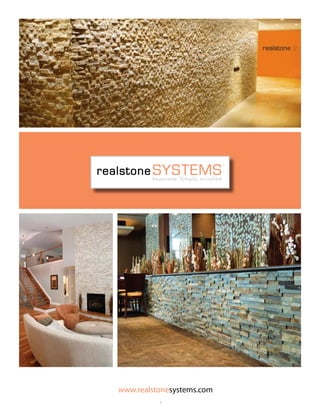 realstone systems
                                       tm




          Realstone Simply Installed




  www.realstonesystems.com
            1
 