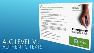 ALC LEVEL VI:
AUTHENTIC TEXTS
 