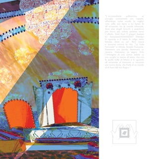 “L´accomodante              poltroncina         mi
accoglie nuovamente con rispetto,
offrendomi come usuale la miglior
vista sulla mia terra e mi fermo là
all´orizzonte, tra le nuvole infoucate,
dove due angeli bianchi si prendono
per mano per volare assieme verso
l´infinito. Sissi! Sissi! Ti prego! Aiutami
tu! Sisssssssssiiiiiiiiiiiiiiiiiiiiiii!!! Distolgo
lo sguardo e d´istinto lo volgo verso
levante, dove un sol´ libro riesce
a donarmi ancora la vita. “Le Isole
Fortunate” si intitola, firmato Françoise.
Nemmeno una parola. Nemmeno un
numero. Nemmeno un segno. Solo
l´immagine di una sirena seduta su
uno scoglio in mezzo al mare, che con
le spalle volte al lettore e lo sguardo
all´orizzonte al tramonto ci racconta
una nuova storia, che tratta di un mondo
al di fuori del mio Regno.”
 