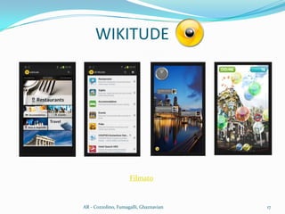 WIKITUDE
17AR - Cozzolino, Fumagalli, Ghaznavian
Filmato
 