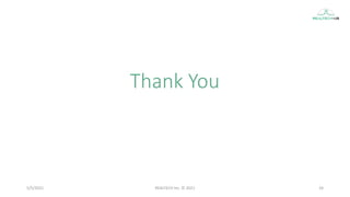 Thank You
5/5/2021 24
REALTECH Inc. © 2021
 