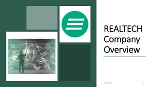 REALTECH
Company
Overview
1/23/2019 1
 