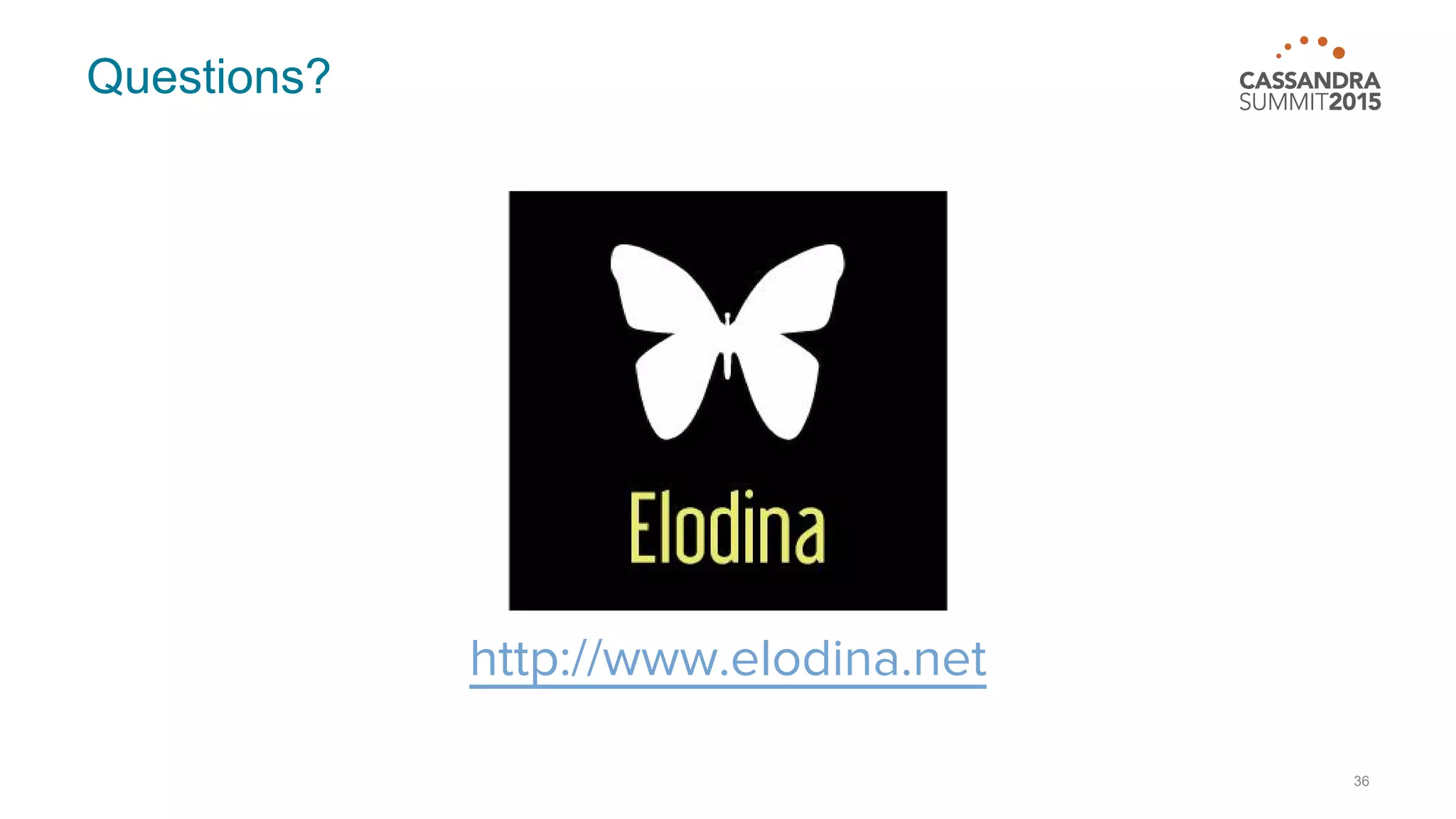 Questions? 36 http://www.elodina.net 