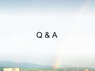 Q & A
 