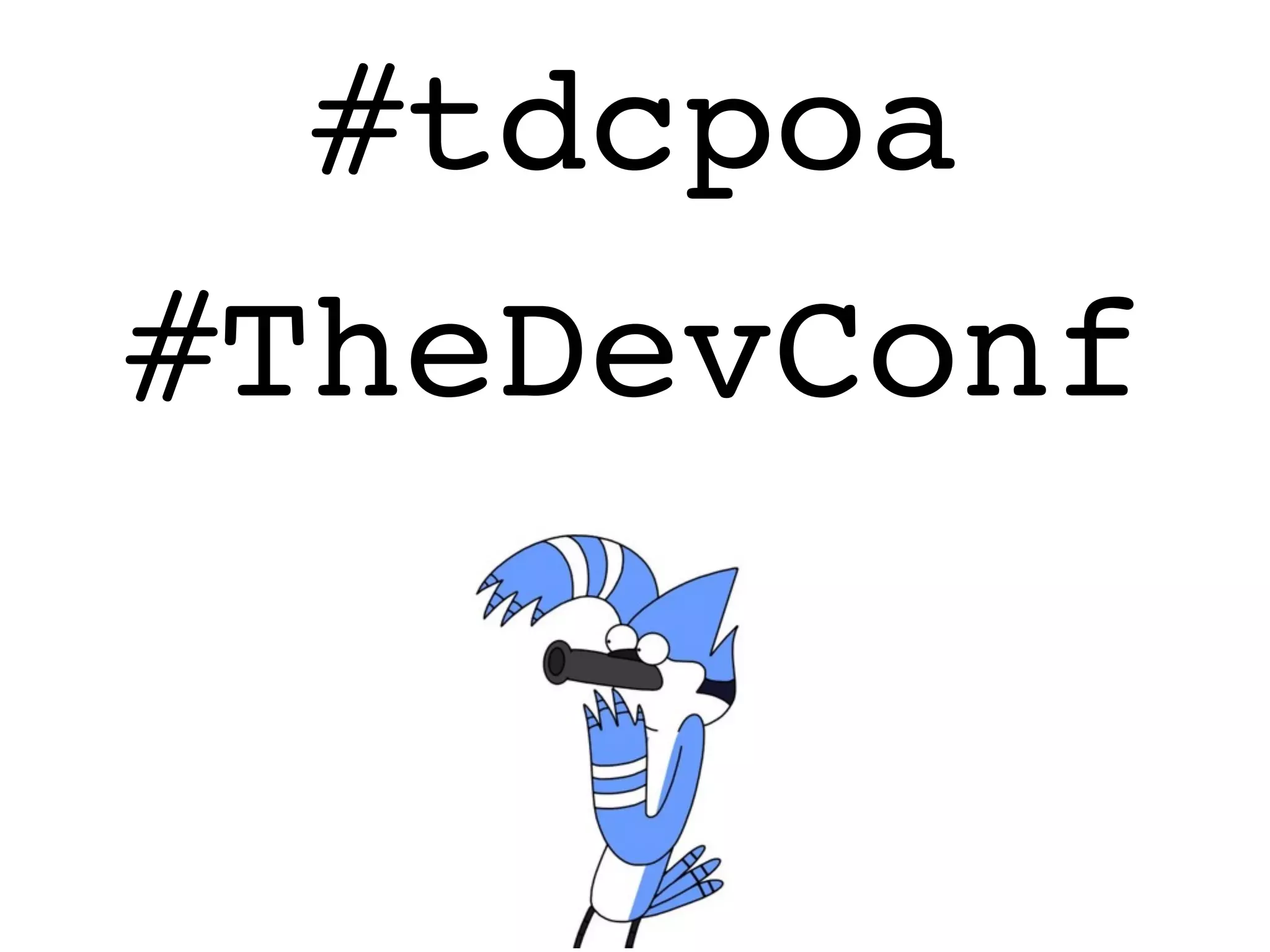 #tdcpoa
#TheDevConf
 