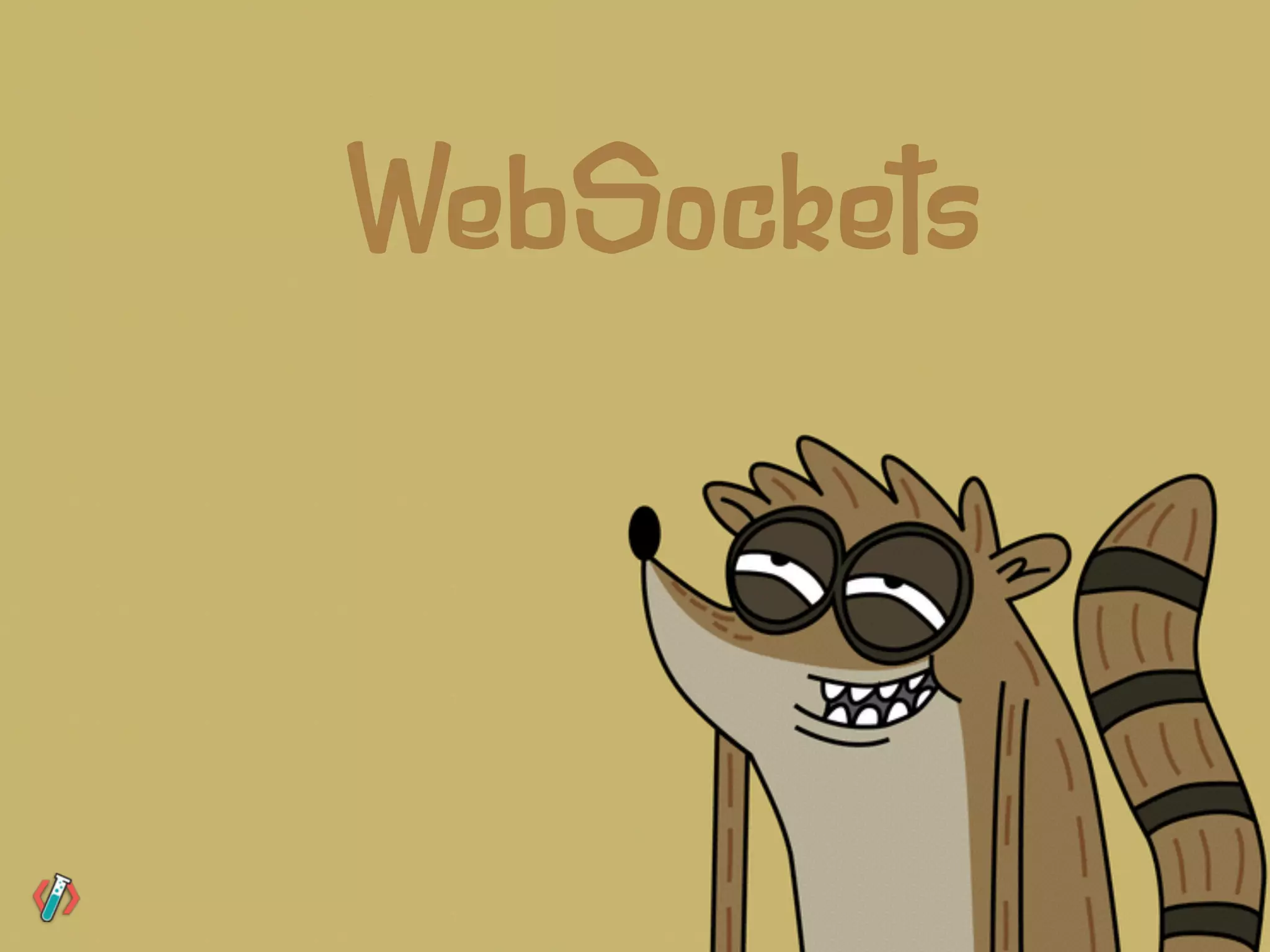 WebSockets
 