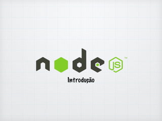 Introdução 
 