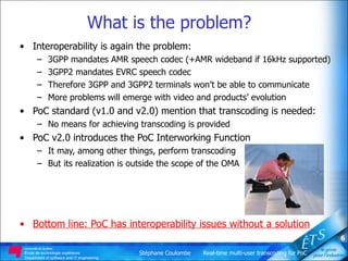 Real-time Multi-user Transcoding For Push To Talk Over Cellular | PPT